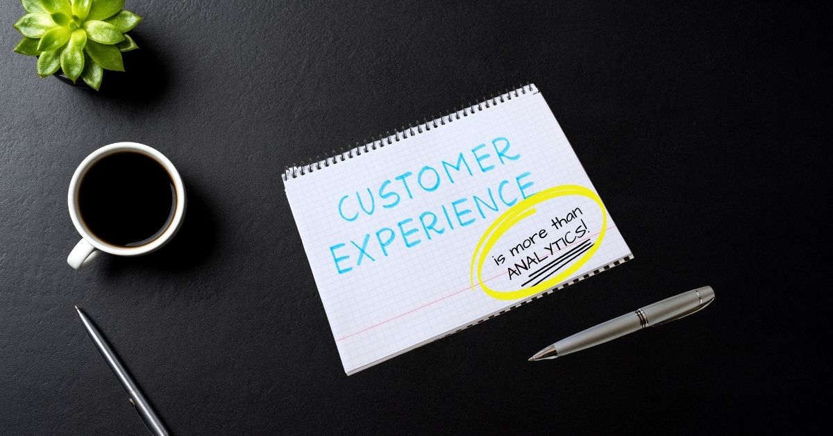 Customer Experience is more than analytics